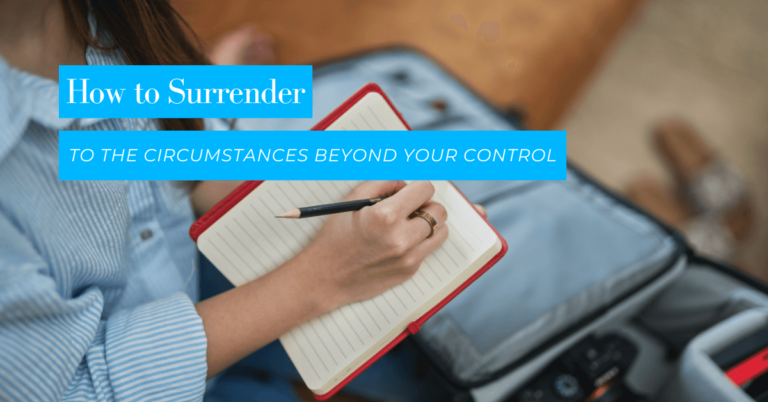 Celeste G Perez - How to surrender to the circumstances beyond your control